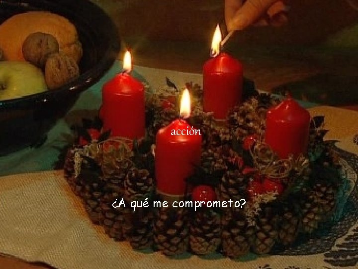 acción ¿A qué me comprometo? 