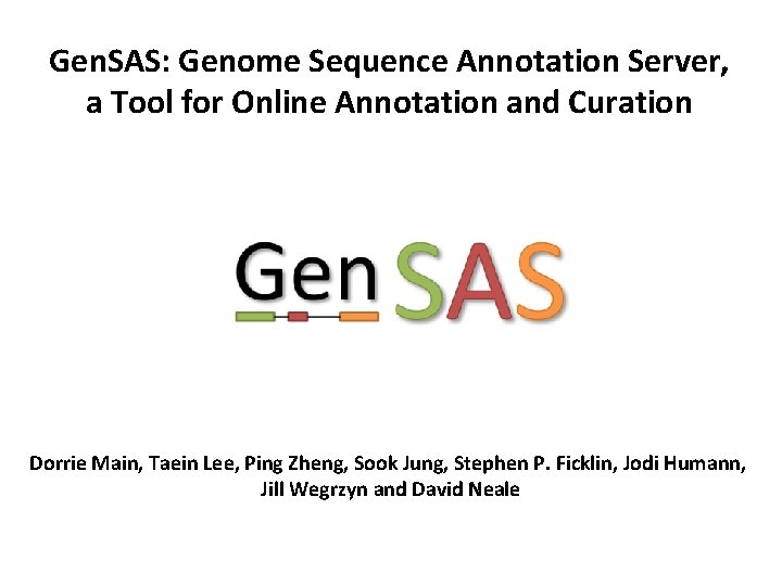 Gen. SAS: Genome Sequence Annotation Server, a Tool for Online Annotation and Curation Dorrie