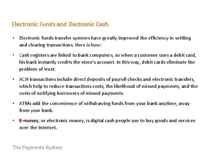 Electronic Funds and Electronic Cash • Electronic funds transfer systems have greatly improved the Electronic Funds and Electronic Cash • Electronic funds transfer systems have greatly improved the