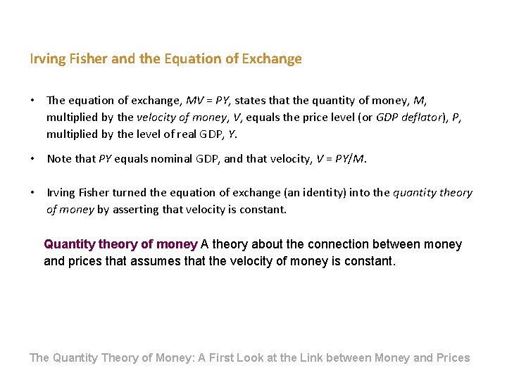 Irving Fisher and the Equation of Exchange • The equation of exchange, MV = Irving Fisher and the Equation of Exchange • The equation of exchange, MV =