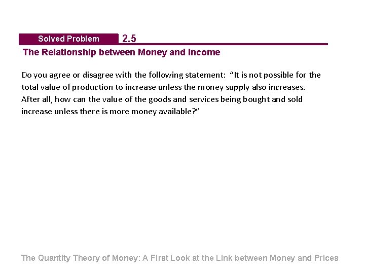 Solved Problem 2. 5 The Relationship between Money and Income Do you agree or Solved Problem 2. 5 The Relationship between Money and Income Do you agree or