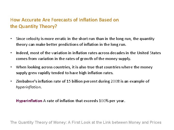 How Accurate Are Forecasts of Inflation Based on the Quantity Theory? • Since velocity How Accurate Are Forecasts of Inflation Based on the Quantity Theory? • Since velocity