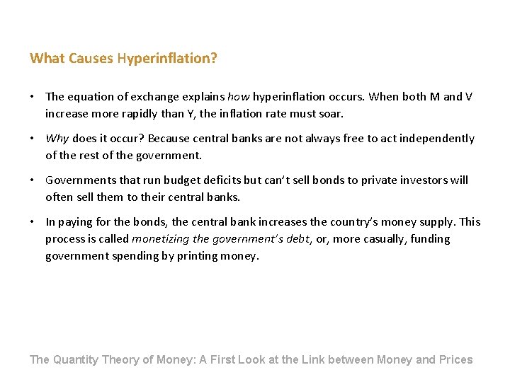 What Causes Hyperinflation? • The equation of exchange explains how hyperinflation occurs. When both What Causes Hyperinflation? • The equation of exchange explains how hyperinflation occurs. When both