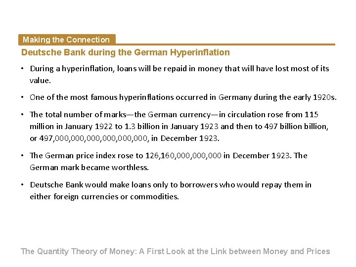 Making the Connection Deutsche Bank during the German Hyperinflation • During a hyperinflation, loans Making the Connection Deutsche Bank during the German Hyperinflation • During a hyperinflation, loans
