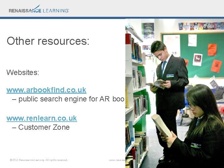Other resources: Websites: www. arbookfind. co. uk – public search engine for AR books