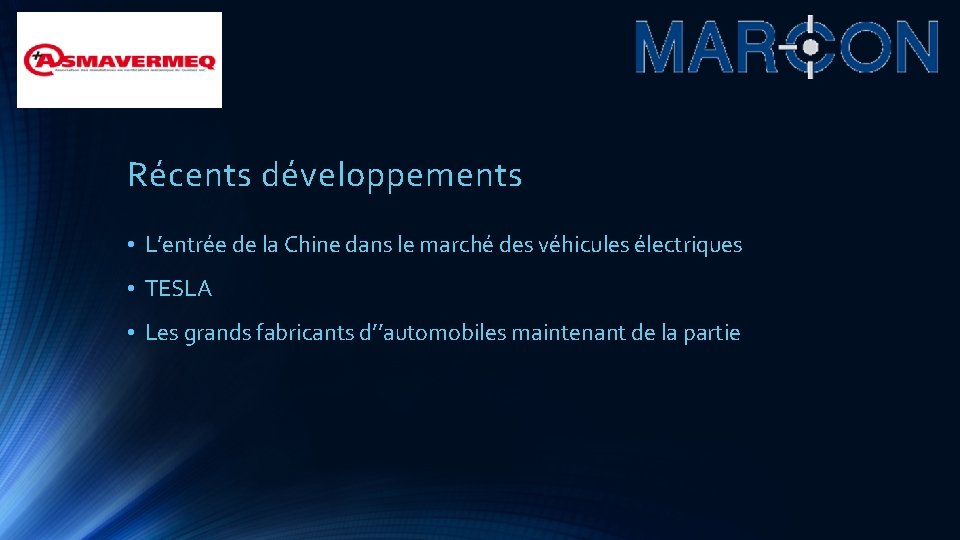 Récents développements • L’entrée de la Chine dans le marché des véhicules électriques •