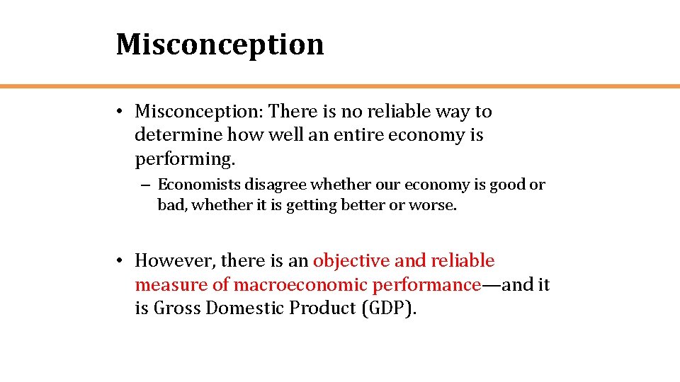 Misconception • Misconception: There is no reliable way to determine how well an entire