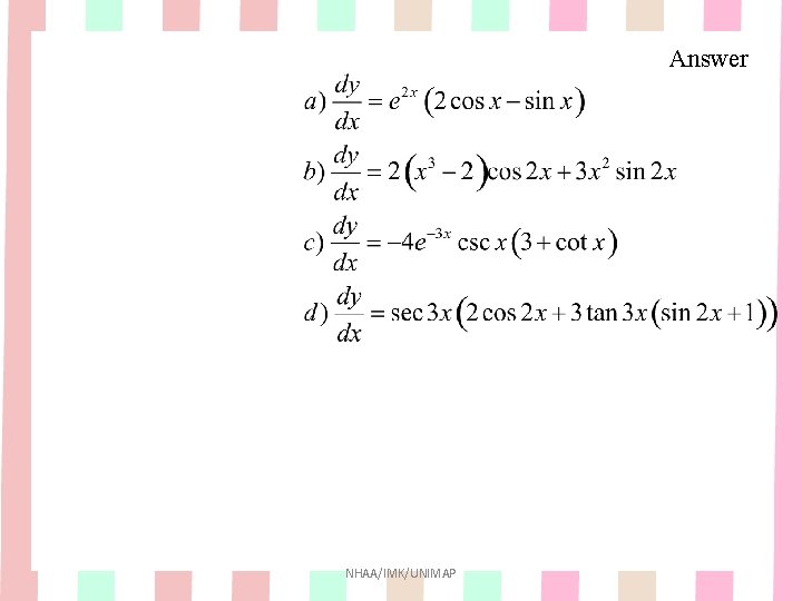Answer NHAA/IMK/UNIMAP Answer NHAA/IMK/UNIMAP