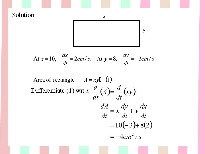 Solution: x y Differentiate (1) wrt t: Solution: x y Differentiate (1) wrt t: