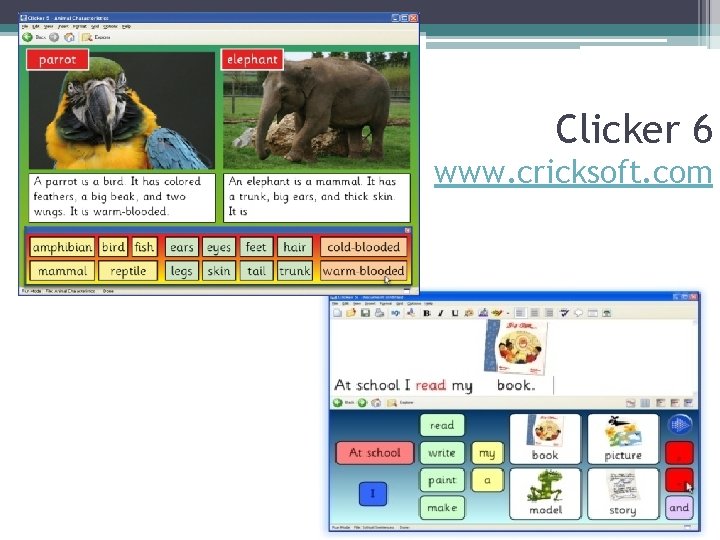 Clicker 6 www. cricksoft. com 