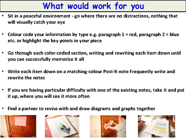 What would work for you • Sit in a peaceful environment - go where What would work for you • Sit in a peaceful environment - go where