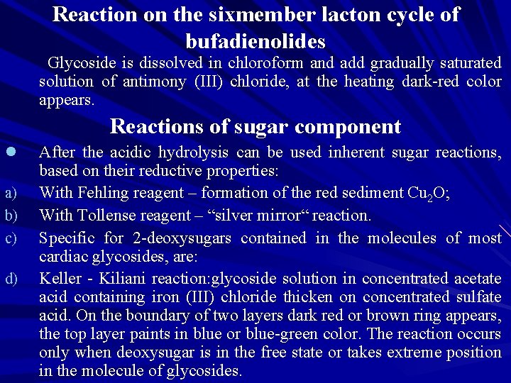 Reaction on the sixmember lacton cycle of bufadienolides Glycoside is dissolved in chloroform and Reaction on the sixmember lacton cycle of bufadienolides Glycoside is dissolved in chloroform and