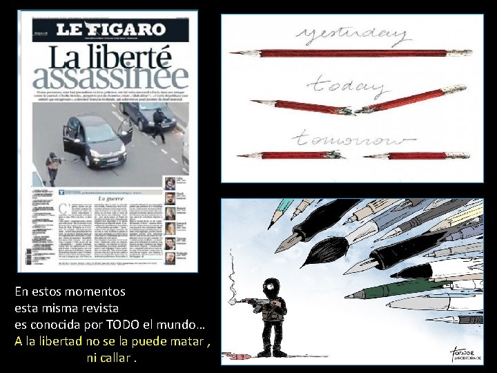 En estos momentos esta misma revista es conocida por TODO el mundo… A la