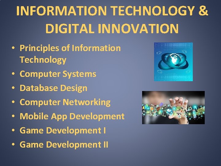 INFORMATION TECHNOLOGY & DIGITAL INNOVATION • Principles of Information Technology • Computer Systems •