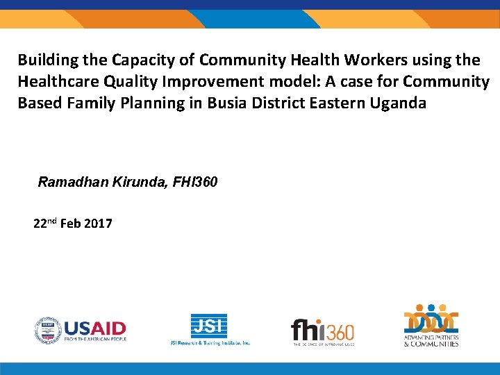 Building the Capacity of Community Health Workers using the Healthcare Quality Improvement model: A