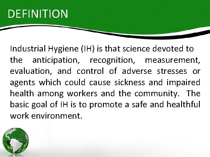 OVERVIEW OF INDUSTRIAL HYGIENE UNIVERSITY OF HOUSTON DOWNTOWN