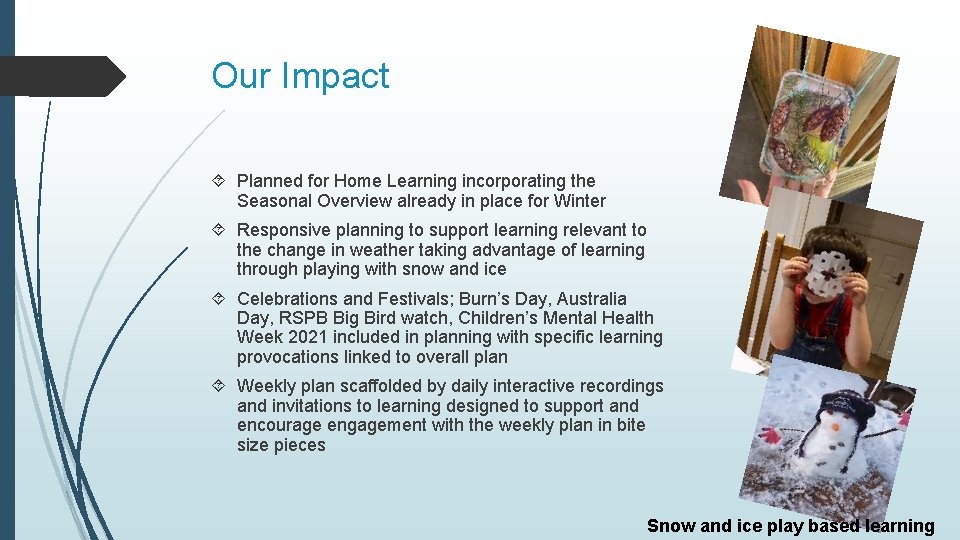 Our Impact Planned for Home Learning incorporating the Seasonal Overview already in place for