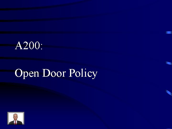 A 200: Open Door Policy 