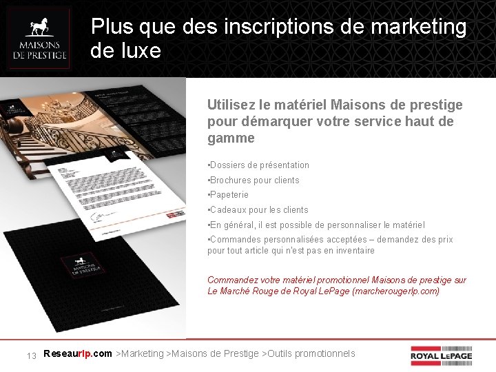 Plus que des inscriptions de marketing de luxe Utilisez le matériel Maisons de prestige