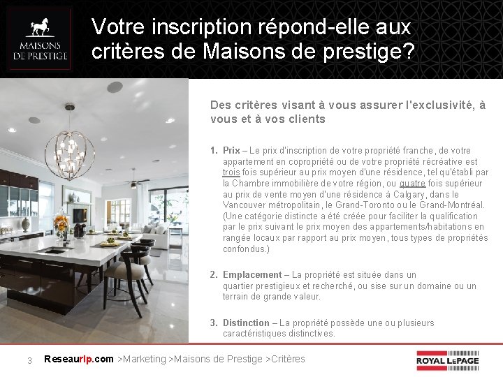 Votre inscription répond-elle aux critères de Maisons de prestige? Des critères visant à vous