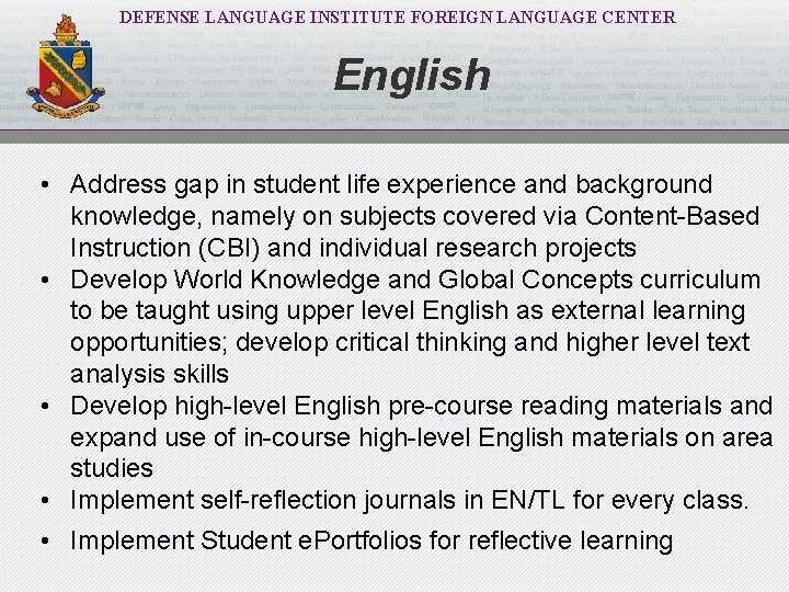 DEFENSE LANGUAGE INSTITUTE FOREIGN LANGUAGE CENTER English • Address gap in student life experience