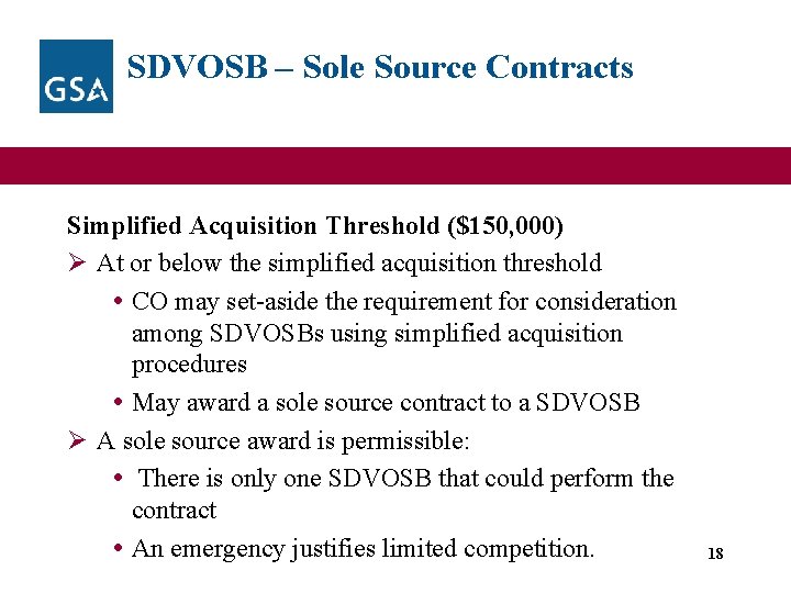 SDVOSB – Sole Source Contracts Simplified Acquisition Threshold ($150, 000) Ø At or below