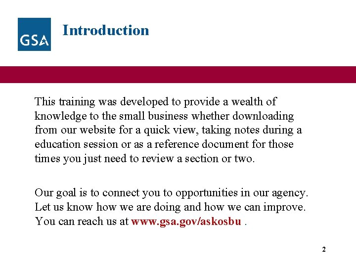 Introduction This training was developed to provide a wealth of knowledge to the small