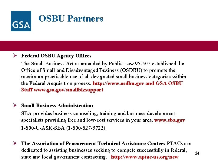 OSBU Partners for Small Business Ø Federal OSBU Agency Offices The Small Business Act