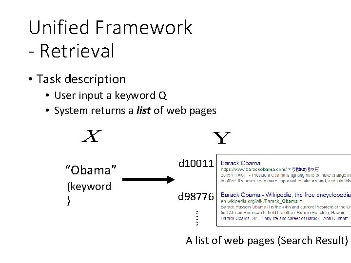 Unified Framework - Retrieval • Task description • User input a keyword Q •
