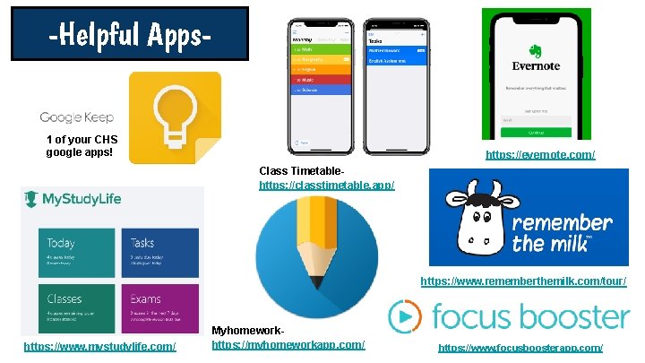 -Helpful Apps- 1 of your CHS google apps! https: //evernote. com/ Class Timetablehttps: //classtimetable. -Helpful Apps- 1 of your CHS google apps! https: //evernote. com/ Class Timetablehttps: //classtimetable.
