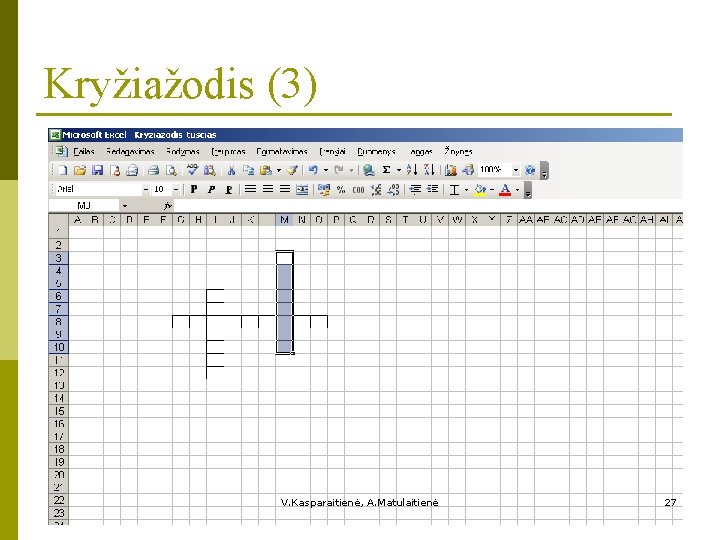 Kryžiažodis (3) V. Kasparaitienė, A. Matulaitienė 27 