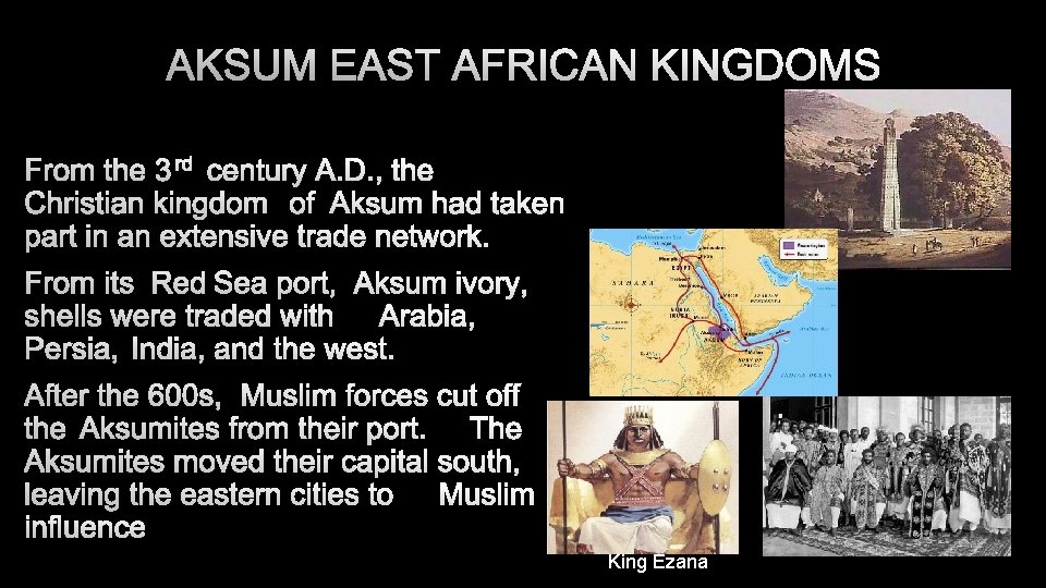 AKSUM EAST AFRICAN KINGDOMS King Ezana 