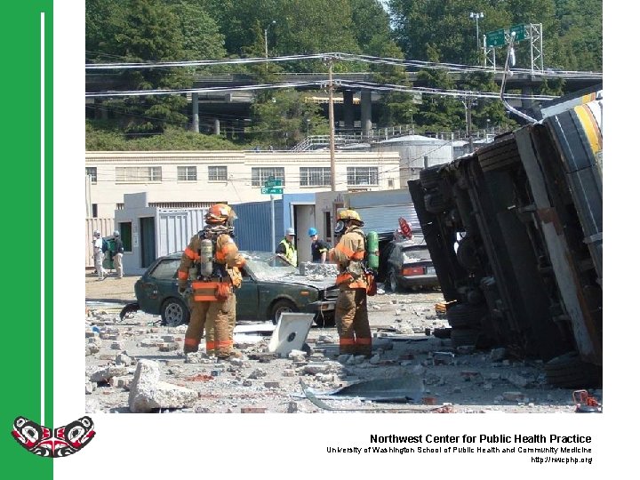 Northwest Center for Public Health Practice University of Washington School of Public Health and