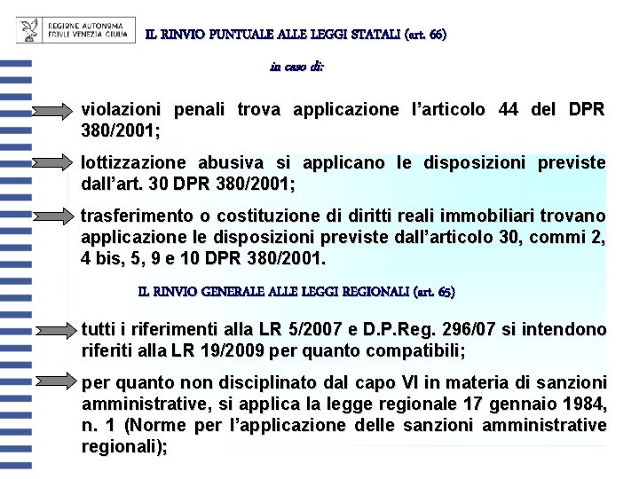 IL RINVIO PUNTUALE ALLE LEGGI STATALI (art. 66) in caso di: violazioni penali trova