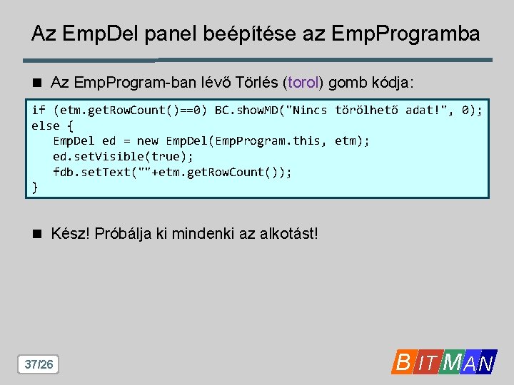 Az Emp. Del panel beépítése az Emp. Programba n Az Emp. Program-ban lévő Törlés