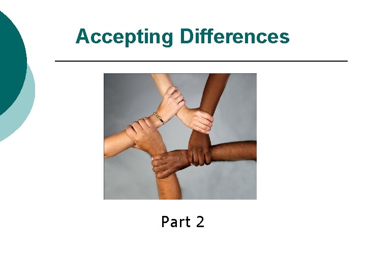 Accepting Differences Part 2 