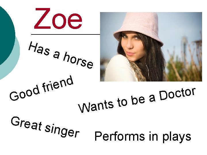 Zoe Has a ho rse d n e i r f d o o