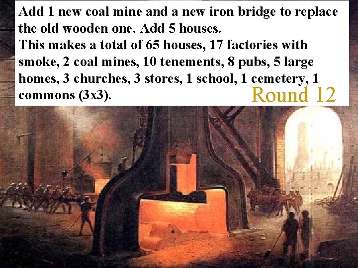 Add 1 new coal mine and a new iron bridge to replace the old