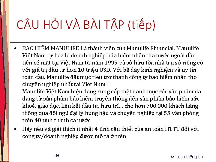 C U HỎI VÀ BÀI TẬP (tiếp) • BẢO HIỂM MANULIFE Là thành viên