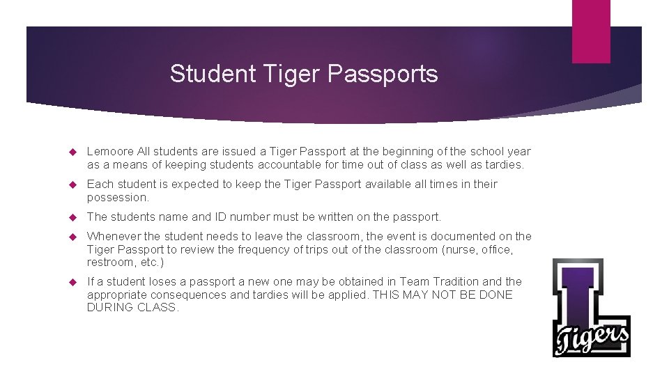 Student Tiger Passports Lemoore All students are issued a Tiger Passport at the beginning