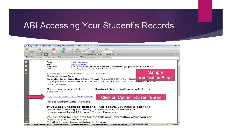 ABI Accessing Your Student’s Records Sample Verification Email Click on Confirm Current Email 
