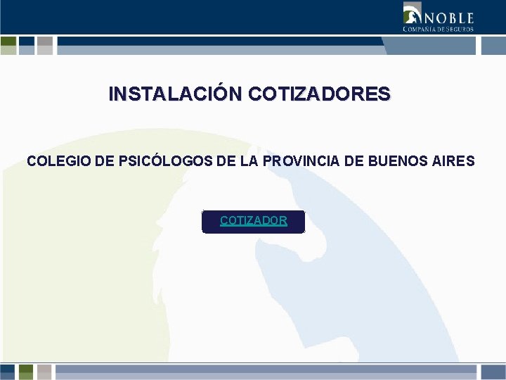 INSTALACIÓN COTIZADORES COLEGIO DE PSICÓLOGOS DE LA PROVINCIA DE BUENOS AIRES COTIZADOR 