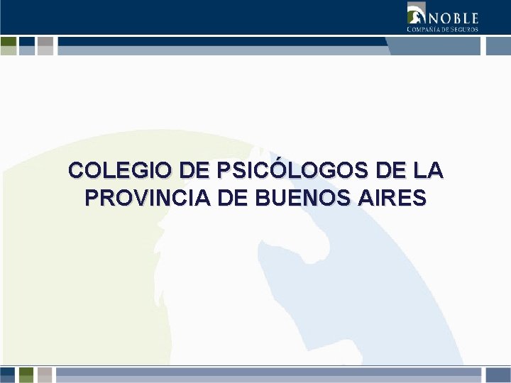 COLEGIO DE PSICÓLOGOS DE LA PROVINCIA DE BUENOS AIRES 