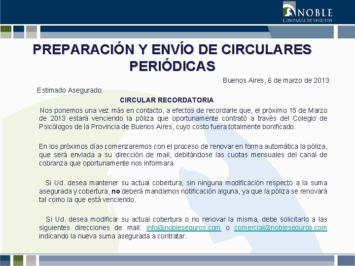 PREPARACIÓN Y ENVÍO DE CIRCULARES PERIÓDICAS Buenos Aires, 6 de marzo de 2013 Estimado