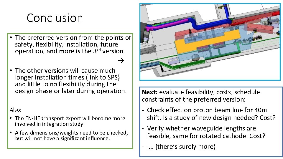 Conclusion • The preferred version from the points of safety, flexibility, installation, future operation,