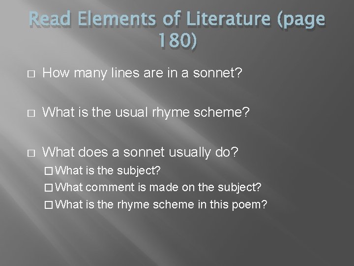 Read Elements of Literature (page 180) � How many lines are in a sonnet?