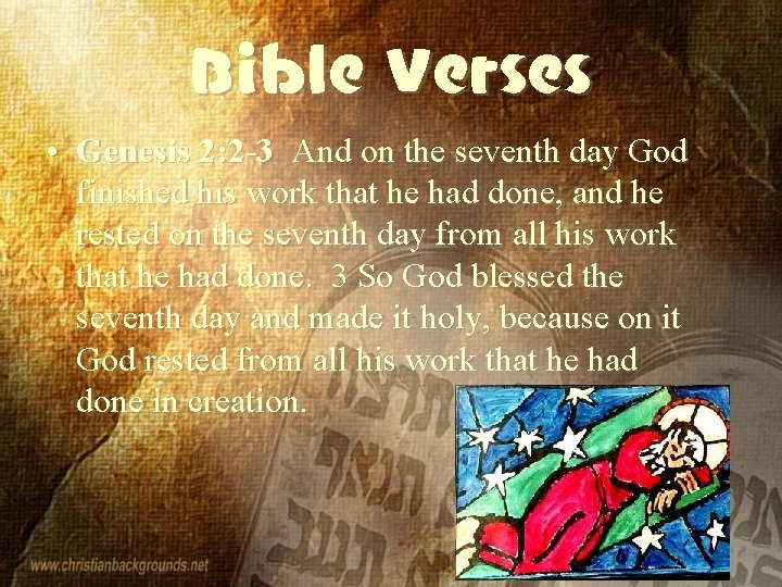 Bible Verses • Genesis 2: 2 -3 And on the seventh day God finished