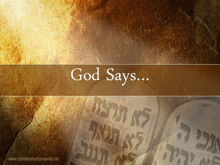 God Says… 