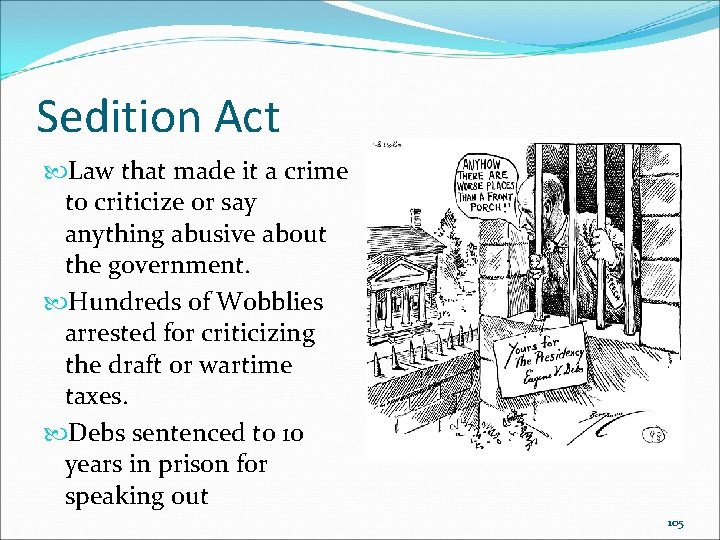 Sedition Act Law that made it a crime to criticize or say anything abusive Sedition Act Law that made it a crime to criticize or say anything abusive