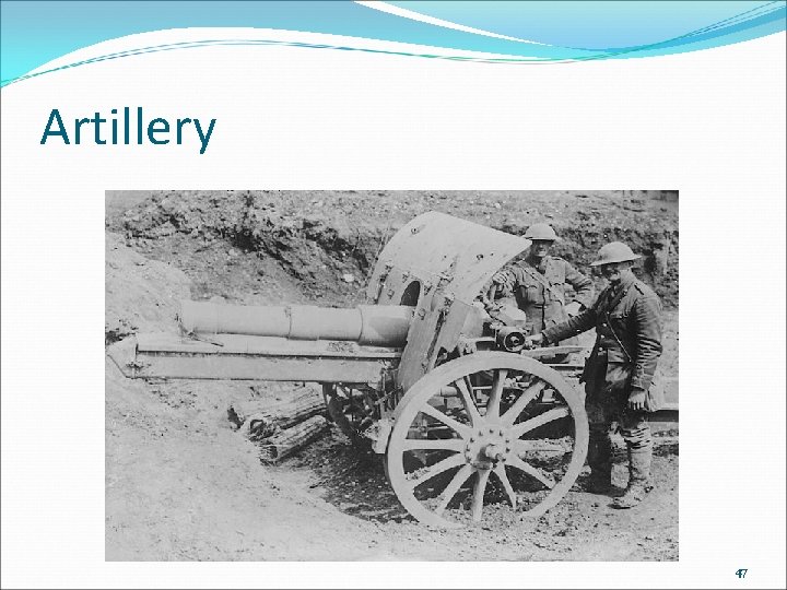 Artillery 47 Artillery 47